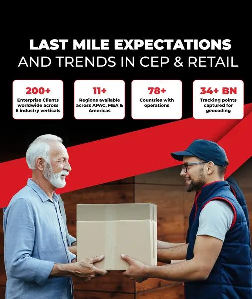 Last Mile Expectations and Trends in CEP & Retail